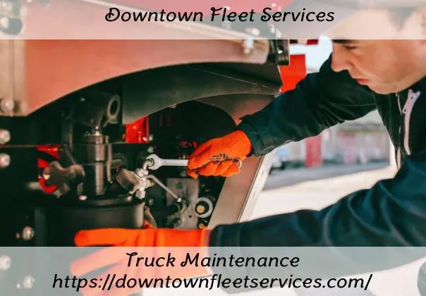 Downtown Fleet Services - Commercial 18 Wheeler Truck Repair & Roadside Service